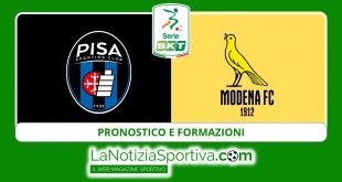 pronostico e formazioni pisa modena