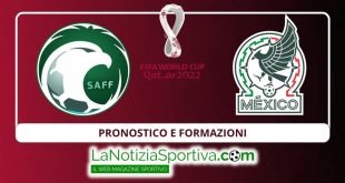 pronostico arabia messico e formazioni