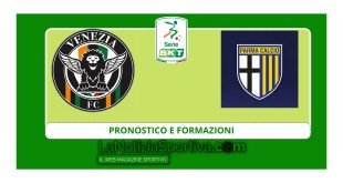 pronostico Venezia-Parma e probabili formazioni