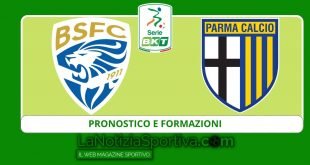 pronostico e formazioni brescia-parma