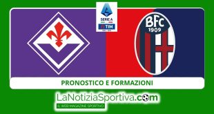 fiorentina-bologna pronostico e formazioni