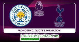 pronostico formazioni leicester tottenham