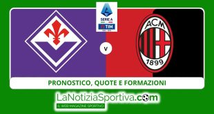 Pronostico Fiorentina-Milan Serie A