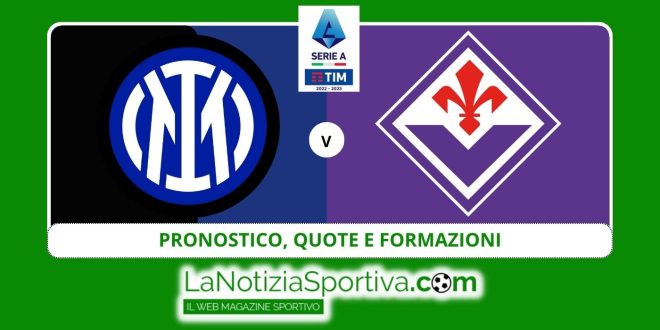Pronostico Inter-Fiorentina Serie A