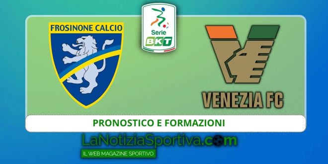 Pronostico Serie B Frosinone-Venezia