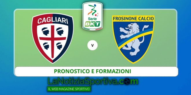Pronostico Cagliari-Frosinone Serie B