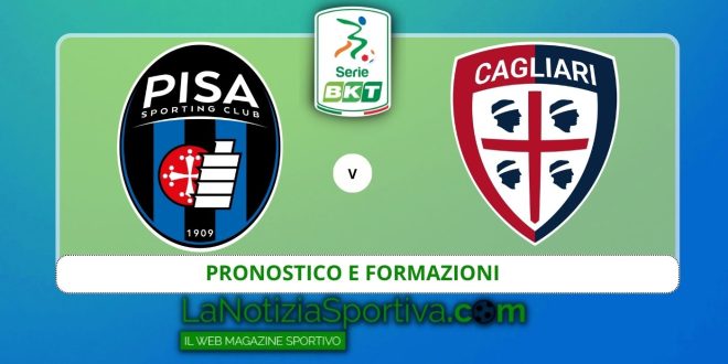 Pronostico Pisa-Cagliari Serie B