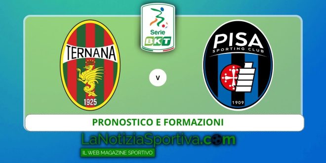 Pronostico Ternana-Pisa Serie B