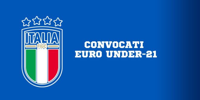 convocazioni euro under 21