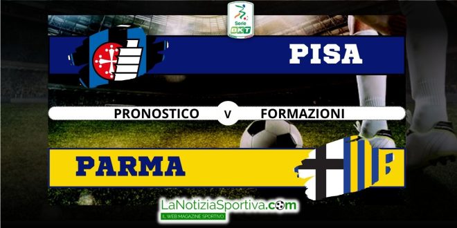 Pronostico Serie B pisa parma