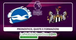 Pronostico Premier League Brghton-Newcastle
