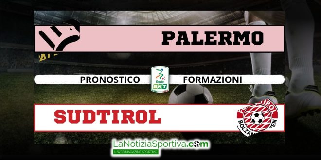 Pronostico Serie B Palermo Sudtirol