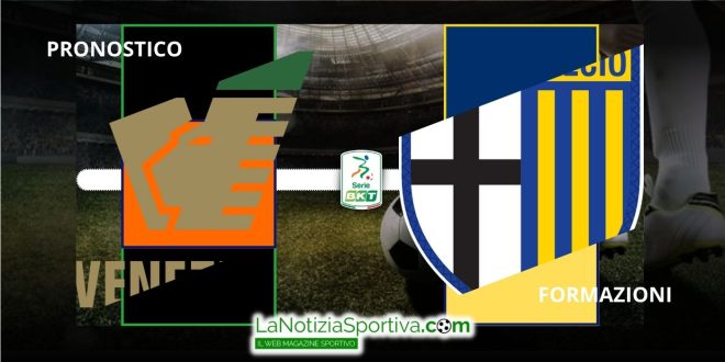 Pronostico Serie B Venezia-Parma