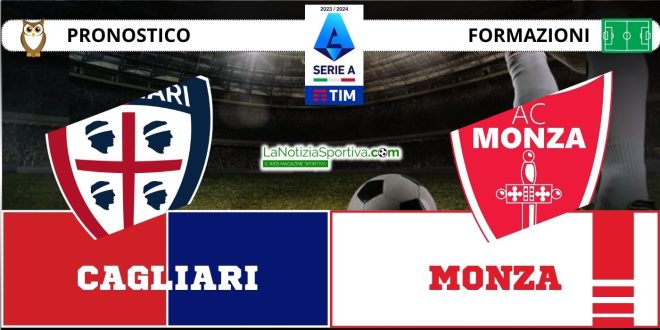 Pronostico Serie A Cagliari Monza