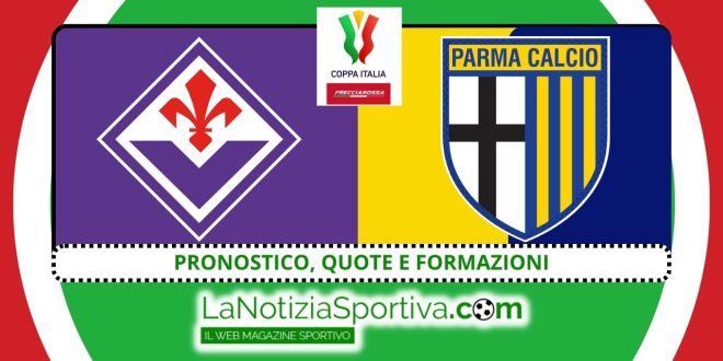 Pronostico Coppa Italia Fiorentina-Parma
