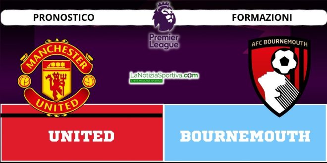 Pronostico Premier League United-Bournemouth