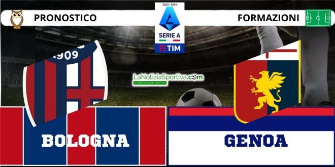 Pronostico Serie A Bologna-Genoa