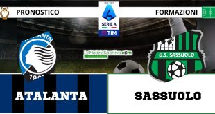 Atalanta-Sassuolo Pronostico Serie A