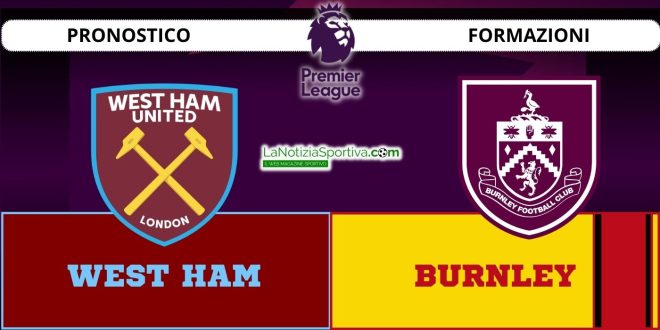 Pronostico Premier League West Ham-Burnley