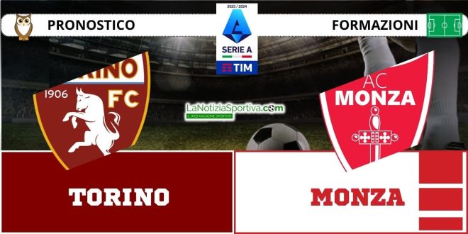 Pronostico Serie A Torino-Monza