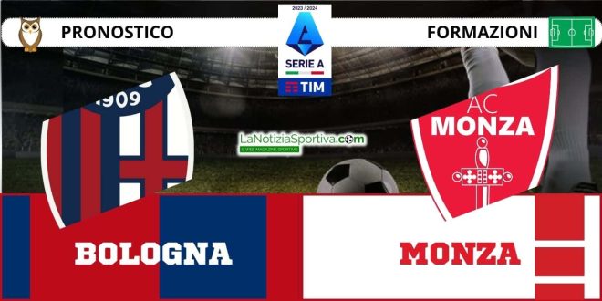 Pronostico Serie A Bologna-Monza