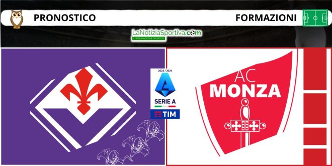 pronostico serie a fiorentina monza