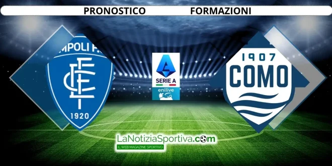 Pronostico Empoli-Como Serie A