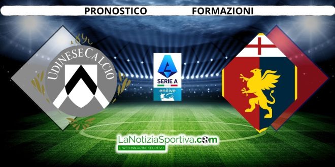 Pronostico Serie A Udinese-Genoa