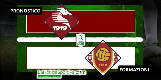 Pronostico Serie B Salernitana-Reggiana