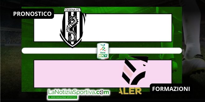 Pronostico Serie B Cesena-Palermo