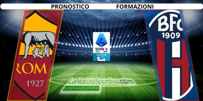 Pronostico Serie A Roma-Bologna