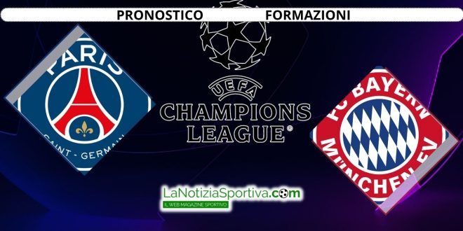 Pronostico Champions League PSG-Bayern